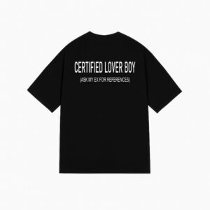 "CERTIFIED LOVER BOY" Tee
