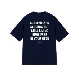 "CURRENTLY IN SARDINIA" Tee